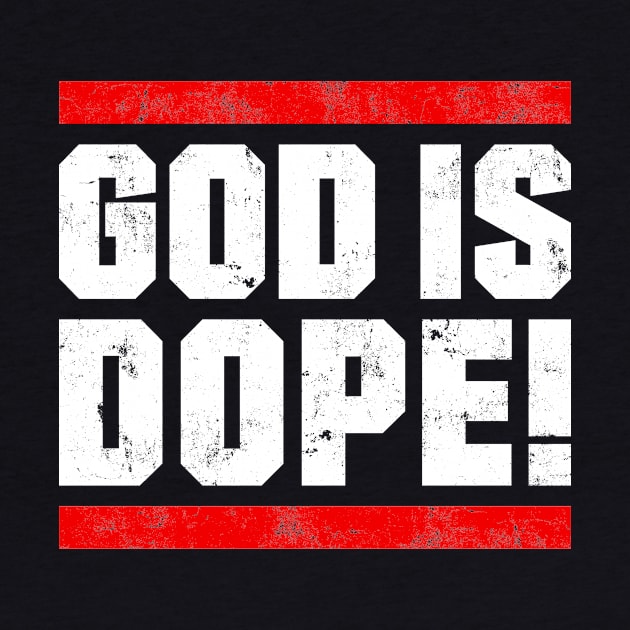 GOD IS DOP , Christian Jesus Faith Believer by shirts.for.passions